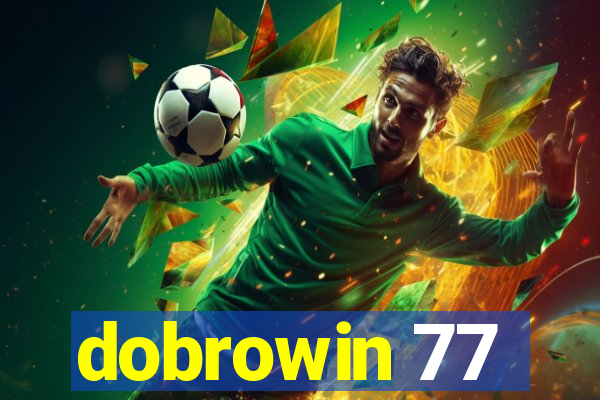 dobrowin 77